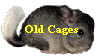 Old Cages